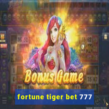 fortune tiger bet 777